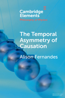 The Temporal Asymmetry of Causation 1108823858 Book Cover
