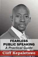Fearless Public Speaking, a Practical Guide 9991294120 Book Cover