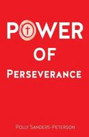 Power of Perseverance 1626975663 Book Cover