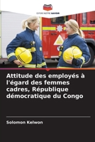 Attitude des employés à l'égard des femmes cadres, République démocratique du Congo (French Edition) 6208022665 Book Cover