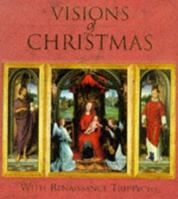 Visions of Christmas: With Renaissance Triptychs (Art History) 0711211361 Book Cover