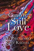 Can We Still Love (Without You) B0GY8Q1Y9Z Book Cover