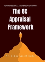 The 8C Appraisal Framework: For Professional and Personal Growth B0F5JRMKVX Book Cover