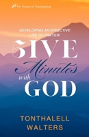 5IVE Minutes with God: V1: With Prayer and Thanksgiving B0CWGCZBXT Book Cover