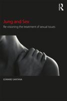 Jung and Sex: Re-Visioning the Treatment of Sexual Issues 1138919152 Book Cover