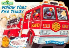 Follow that Fire Truck! (Let's Go Lift-and-Peek) 0375803122 Book Cover