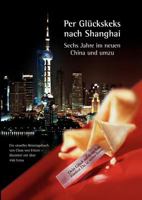 Per Gl Ckskeks Nach Shanghai 3000360670 Book Cover