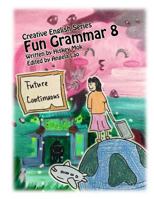 Fun Grammar 8 Future Continuous 172910939X Book Cover