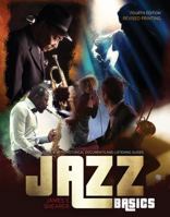 Jazz Basics: A Brief Overview with Historical Documents and Listening Guides 1524996629 Book Cover