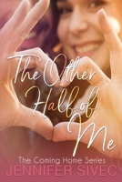 The Other Half of Me 0999521705 Book Cover