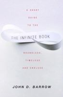 The Infinite Book: A Short Guide to the Boundless, Timeless and Endless 1400032245 Book Cover