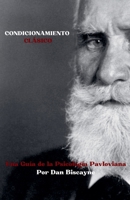 Condicionamiento Clásico: Una Guía de la Psicología Pavloviana (Teorías Psicológicas) (Spanish Edition) B0GKSRCBTQ Book Cover