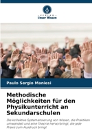 Methodische Möglichkeiten für den Physikunterricht an Sekundarschulen 6207303873 Book Cover