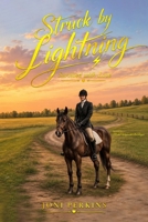 Struck by Lightning: Survived with Love B0HGCTFX4H Book Cover