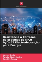 Resistência à Corrosão de Espumas de NiCu byDHBT Electrodeposição para Energia (Portuguese Edition) 6204496417 Book Cover