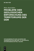 Probleme Der Geologischen Erforschung Des Territoriums Der Ddr 3112578856 Book Cover