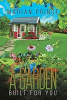 A Garden Built for You 1647508266 Book Cover