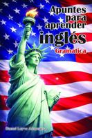 Apuntes para aprender inglés: Gramática (Spanish Edition) 1972430009 Book Cover