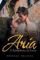 Aria: A Symphony of Love 1546290346 Book Cover