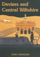 Devizes and Central Wiltshire 1914407431 Book Cover