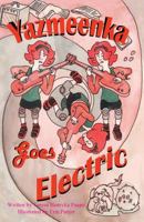 Yazmeenka Goes Electric 1936046377 Book Cover