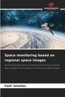 Space monitoring based on regional space images 6206683796 Book Cover