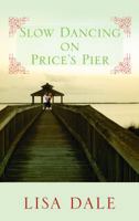 Slow Dancing on Price's Pier 0425239950 Book Cover