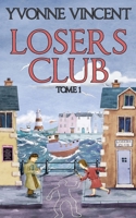 Losers Club: Un roman policier écossais (Tome 1) (French Edition) B0GY7XZP72 Book Cover