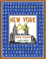New York City Word Search: 52 Challenging Puzzles with Fun Facts, 600+ Words, Teens & Adults, Large Print B088B24K1Y Book Cover