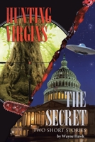 The Secret & Hunting Virgins: Two Short Stories 1662415389 Book Cover