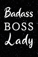 Badass Boss Lady: Blank Lined Writing Journal / Notebook - Fun, Novelty Birthday Gift For Women, Girls, Friends, Coworkers, Moms 1713298996 Book Cover
