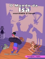 O mundo da Isa: Visitando o vovô (Português-Inglês) B09Y32CRLK Book Cover