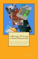 Collection 10: Learn to Read Phonetically: Vowel Reference Card Dolch Stories Only 1725597209 Book Cover