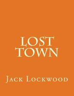 Lost Town 1984204653 Book Cover
