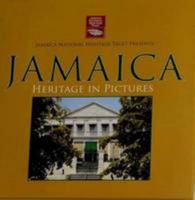 Jamaica: Heritage in Pictures (National Hertiage Trust) 095746150X Book Cover