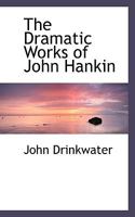 The dramatic works of St. John Hankin 0530555883 Book Cover