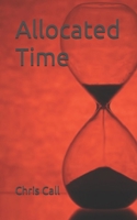 Allocated Time B0GPD15T9S Book Cover