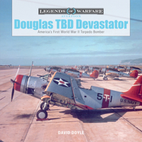 Douglas TBD Devastator: America's First World War II Torpedo Bomber 0764354191 Book Cover