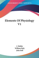 Elements Of Physiology V1 116312348X Book Cover