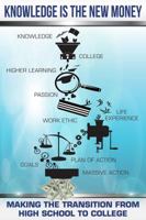 Knowledge Is The New Money: Making The Transition From High school To College 0999347705 Book Cover