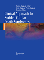 Clinical Approach to Sudden Cardiac Death Syndromes 1447161734 Book Cover