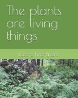The plants are living things B0DYY1SB2Q Book Cover