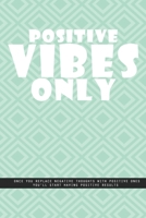 GREENISH BLUE SQUARES Notebook: Positive vibes only. Once you replace negative thoughts with positive ones you'll start having positive results., creatif daily journal: Beautiful notebook Whit lined i 1677412097 Book Cover