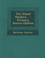 The Gland Stealers... 9356014523 Book Cover