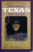 Touring Texas Wineries, Revised Edition 1589070046 Book Cover
