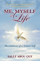 Me, Myself  Life: Revelations of a Naked Self 1098310020 Book Cover