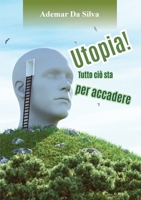 Utopia! Tutto ciò sta per accadere 8827822917 Book Cover