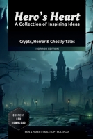Heroe’s Heart – A Collection of Inspiring Ideas | Horror Edition: Story-Hooks and Adventure Prompts for Tabletop Roleplay and Stories (Pen & Paper | Tabletop | Rollenspiel) B0DZSWP168 Book Cover