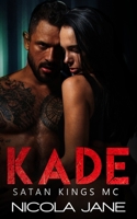 Kade: Kade's Downfall & Kade's Reckoning (The Satan Kings MC) B0GMPRS4LG Book Cover