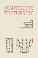 Quantitative Stratigraphy (Quantitative Geology and Geostatistics) 9027721165 Book Cover